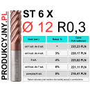Frez trochoidalny fi 12 R0,3 ST 6 X